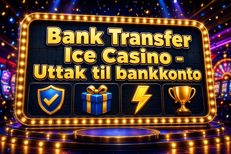 Ice Casino Withdrawal Time - Hvor lang tid tar et uttak?